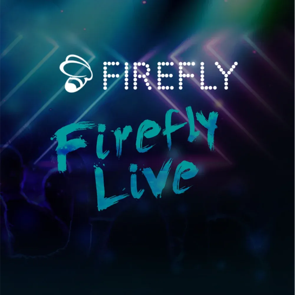 Firefly Live